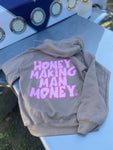 “Honey Making Man Money” Hoodie